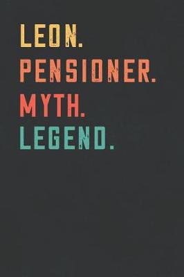 Book cover for Leon. Pensioner. Myth. Legend.