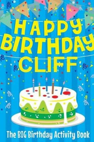 Cover of Happy Birthday Cliff - The Big Birthday Activity Book