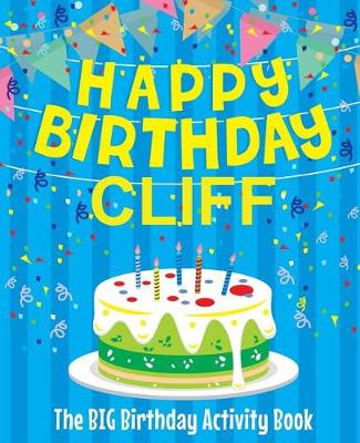 Book cover for Happy Birthday Cliff - The Big Birthday Activity Book