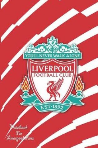 Cover of Liverpool Notebook Design Liverpool 42 For Liverpool Fans and Lovers