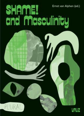 Book cover for Shame! and Masculinity