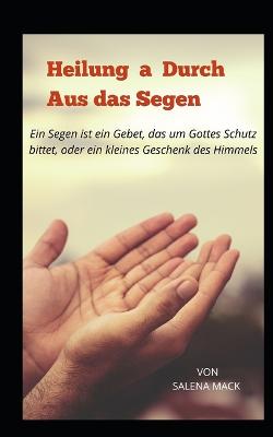 Book cover for Heilung a Durch Aus das Segen