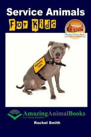Cover of Service Animals For Kids