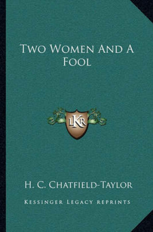 Cover of Two Women and a Fool