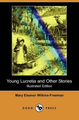 Cover of Young Lucretia and Other Stories(Dodo Press)