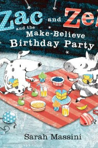 Cover of Zac and Zeb and the Make Believe Birthday Party