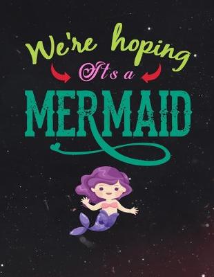 Book cover for We're Hoping It's A Mermaid