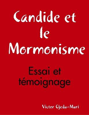 Book cover for Candide Et Le Mormonisme - Essai Et Temoignage