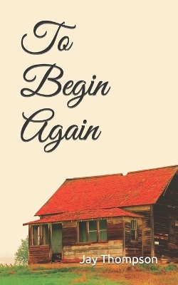 Book cover for To Begin Again