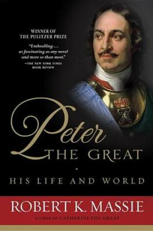 Cover of Peter the Great: His Life and World
