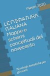 Book cover for LETTERATURA ITALIANA - Mappe e schemi concettuali del novecento
