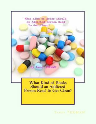 Book cover for What Kind of Books Should an Addicted Person Read To Get Clean?