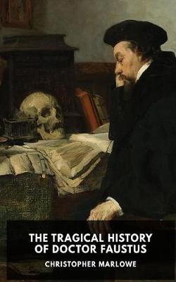 Book cover for The Tragical History of Doctor Faustus (Unabridged)