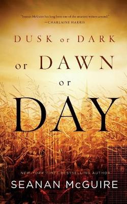 Book cover for Dusk or Dark or Dawn or Day