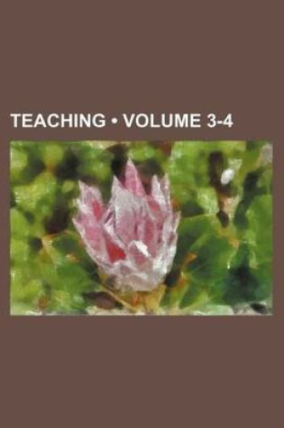 Cover of Teaching (Volume 3-4)