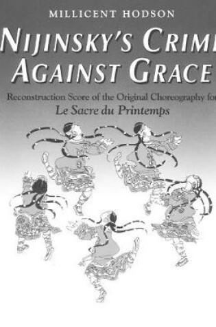 Cover of Nijinsky's Crime Against Grace