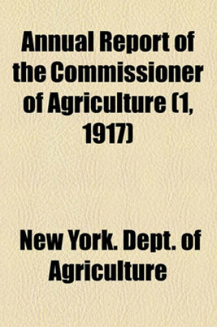 Cover of Annual Report of the Commissioner of Agriculture (1, 1917)