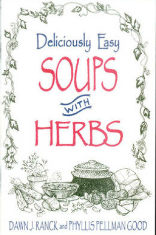 Cover of Deliciously Easy Soups with Herbs