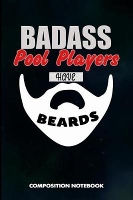 Book cover for Badass Pool Players Have Beards