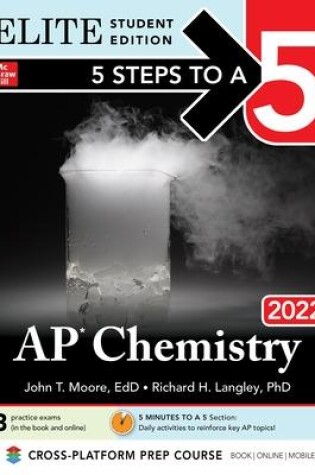 Cover of 5 Steps to a 5: AP Chemistry 2022 Elite Student Edition