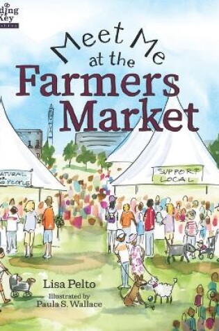 Cover of Meet Me at the Farmers Market / Nos vemos en el mercado de los granjeros