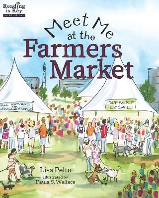 Book cover for Meet Me at the Farmers Market / Nos vemos en el mercado de los granjeros