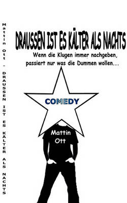 Book cover for Draussen Ist Es Klter ALS Nachts