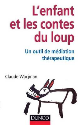 Book cover for L'Enfant Et Les Contes Du Loup
