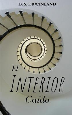 Book cover for El interior caido