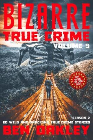 Cover of Bizarre True Crime Volume 9