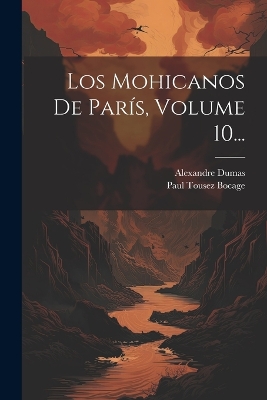 Book cover for Los Mohicanos De París, Volume 10...