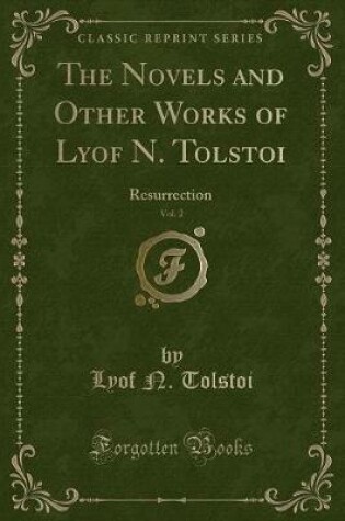 Cover of The Novels and Other Works of Lyof N. Tolstoi, Vol. 2