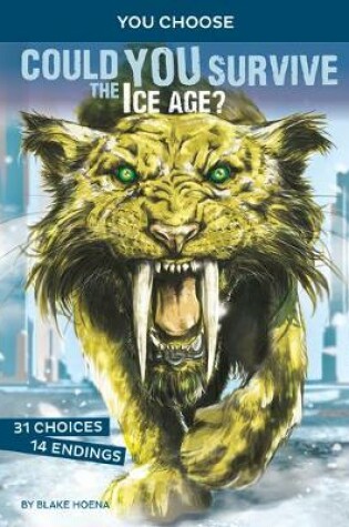 Cover of Prehistoric Survival: Could You Survive the Ice Age?