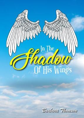 Book cover for In The Shadow Of His Wings