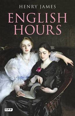 Book cover for English Hours: A Portrait of a Country