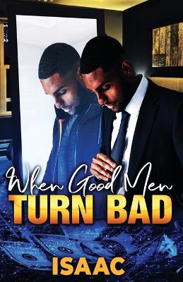 Book cover for When Good Men Turn Bad