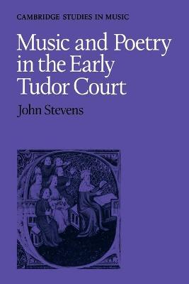 Book cover for Music and Poetry in the Early Tudor Court