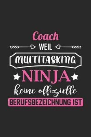 Cover of Coach Weil Multitasking Ninja Keine Berufsbezeichnung Ist