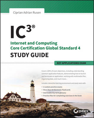 Book cover for IC3: Internet and Computing Core Certification Key Applications Global Standard 4 Study Guide