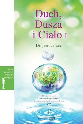 Book cover for Duch, Dusza i Cialo I