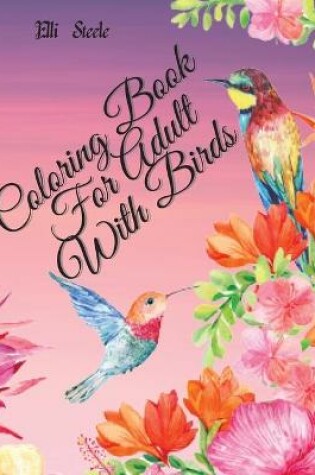 Cover of Coloring Book for Adult With Birds