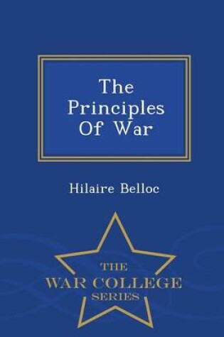 Cover of The Principles of War - War College Series