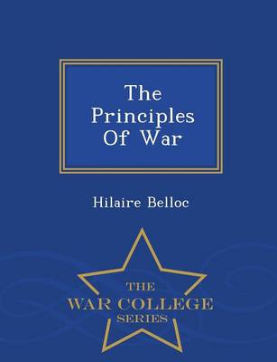 Book cover for The Principles of War - War College Series