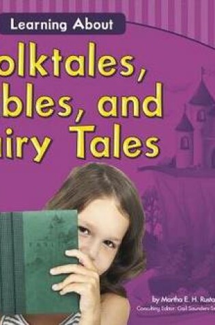 Cover of Learning About Folktales, Fables, and Fairy Tales