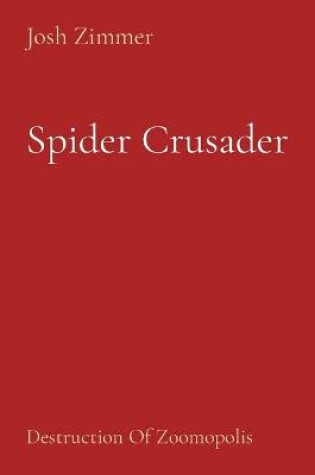 Cover of Spider Crusader