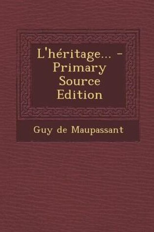 Cover of L'Heritage... - Primary Source Edition