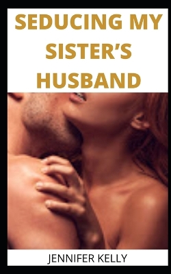 Book cover for Seducing My Sister's Husband