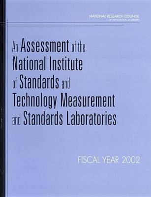 Book cover for Assessment of the National Institute of Standards and Technology Measurement and Standards Laboratories, An: Fiscal Year 2002