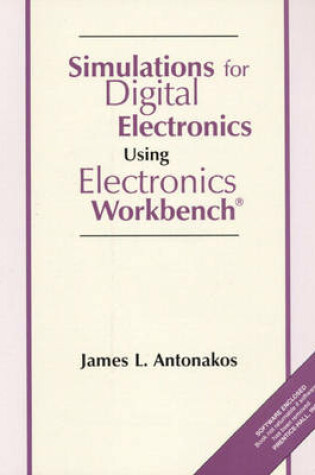 Cover of Simulations for Digital Electronics Using Electronic Workbench