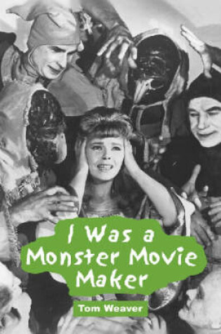Cover of I Was a Monster Movie Maker
